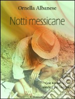 Notti messicane (Vivi le mie storie). E-book. Formato EPUB ebook