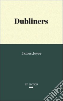 Dubliners. E-book. Formato Mobipocket ebook di James Joyce.