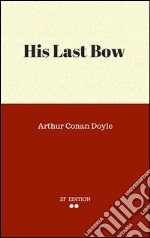 His last bow. E-book. Formato EPUB ebook