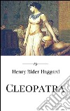 Cleopatra. E-book. Formato Mobipocket ebook