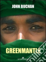 Greenmantle. E-book. Formato EPUB ebook