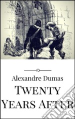 Twenty years after. E-book. Formato EPUB ebook