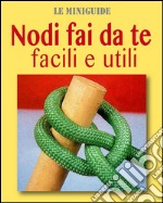 Nodi fai da te facili e utili. E-book. Formato EPUB ebook