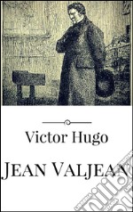 Jean Valjean. Ediz. francese. E-book. Formato EPUB ebook