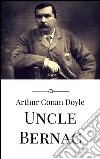 Uncle Bernac. E-book. Formato EPUB ebook