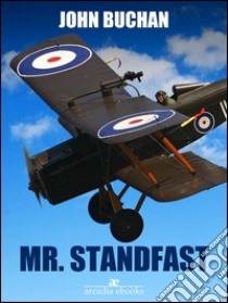 Mr. Standfast. E-book. Formato Mobipocket ebook di John Buchan