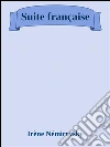 Suite française. E-book. Formato Mobipocket ebook di Irène Némirovsky