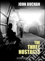 The three hostages. E-book. Formato EPUB ebook