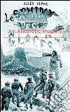 An antarctic mystery. E-book. Formato EPUB ebook