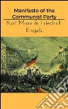 Manifesto of the communist party. E-book. Formato EPUB ebook di Karl Marx & Friedrich Engels