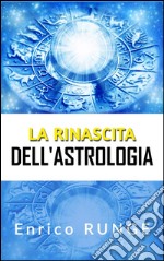 La rinascita dell&apos;Astrologia. E-book. Formato EPUB