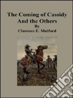 The coming of Cassidy and the others. E-book. Formato EPUB ebook