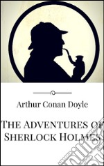 The adventures of Sherlock Holmes. E-book. Formato EPUB ebook