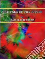 The face of the fields. E-book. Formato EPUB ebook