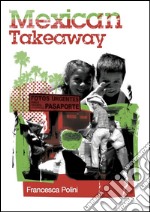 Mexican takeaway. E-book. Formato EPUB ebook