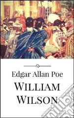 William Wilson. E-book. Formato EPUB ebook