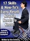 17 skills & how-to's every resell newbie needs to know. E-book. Formato PDF ebook