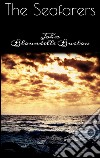 The seafarers. E-book. Formato Mobipocket ebook di John Bloundelle Burton