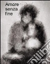 Amore senza fine. E-book. Formato EPUB ebook di Nadia A. Zarini