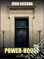 The power-house. E-book. Formato EPUB ebook