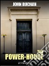 The power-house. E-book. Formato Mobipocket ebook