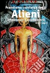 Prendiamo Coscienza degli ALIENI, imparando a riconoscerli - Vol. 1. E-book. Formato EPUB ebook