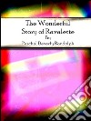 The wonderful story of Ravalette. E-book. Formato EPUB ebook di Paschal Beverly Randolph