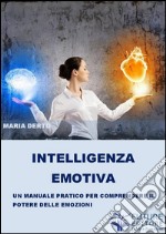 Il potere delle emozioni. E-book. Formato EPUB ebook