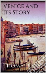 Venice and its story. E-book. Formato EPUB ebook