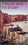 Venice and its story. E-book. Formato EPUB ebook