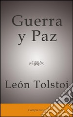 Guerra y paz. E-book. Formato EPUB ebook