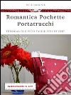 Romantica pochette DIY. E-book. Formato Mobipocket ebook di Vittoria Conte