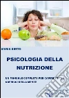 Psiconutrizione. E-book. Formato Mobipocket ebook di Maria Derto