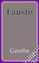 Fausto. E-book. Formato EPUB ebook