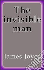 The invisible man. E-book. Formato EPUB ebook