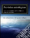 Previsões astrológicas:Uma nova descoberta sobre a leitura de trânsitos planetários. E-book. Formato EPUB ebook