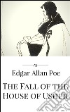 The fall of the house of Usher. E-book. Formato EPUB ebook