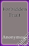 Forbidden fruit. E-book. Formato EPUB ebook