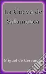 La cueva de Salamanca. E-book. Formato EPUB ebook