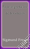 La interpretación de los sueños. E-book. Formato EPUB ebook