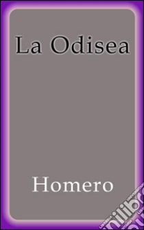 La Odisea. E-book. Formato EPUB ebook di Homero