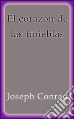 El corazón de las tinieblas. E-book. Formato EPUB ebook