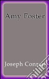 Amy Foster. Ediz. spagnola. E-book. Formato Mobipocket ebook