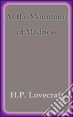 At the mountains of madness. E-book. Formato EPUB ebook