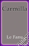 Carmilla. Ediz. spagnola. E-book. Formato EPUB ebook di Le Fanu