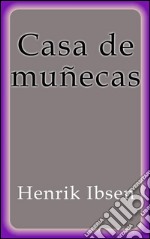 Casa de muñecas. E-book. Formato EPUB ebook