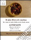 84 Ricette d'Antipasti della cucina tradizionale Siciliana. E-book. Formato EPUB ebook di Marzio Vittorio Barcellona