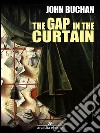 The gap in the curtain. E-book. Formato EPUB ebook