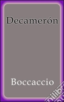 Decamerón. E-book. Formato Mobipocket ebook di Boccaccio