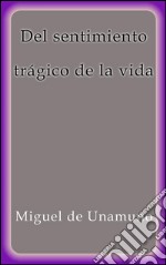 Del sentimiento trágico de la vida. E-book. Formato EPUB ebook